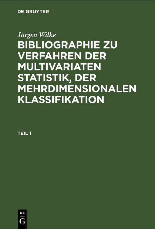 Produktbild: Bibliographie zu Verfahren der multivariaten Statistik, der mehrdimensionalen Klassifikation. Teil 1