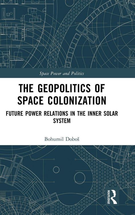 Produktbild: The Geopolitics of Space Colonization