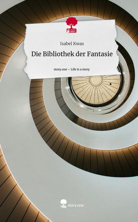 Produktbild: Die Bibliothek der Fantasie. Life is a Story - story.one