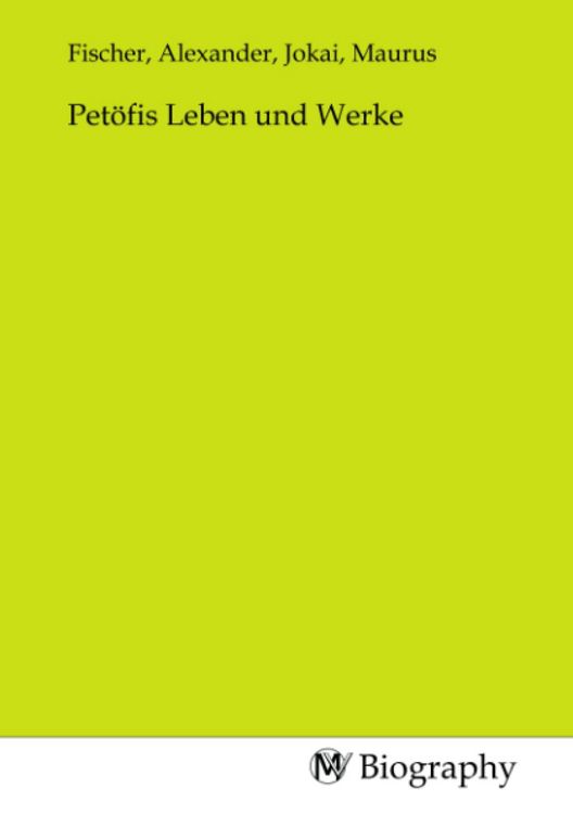 Produktbild: Pet&ouml;fis Leben und Werke