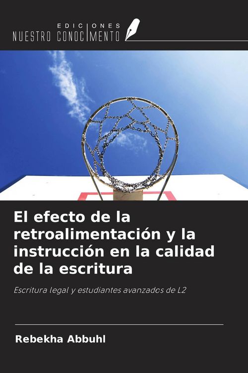 Produktbild: El efecto de la retroalimentaci&oacute;n y la instrucci&oacute;n en la calidad de la escritura