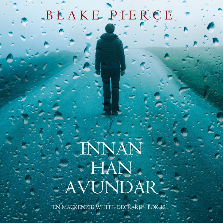 Produktbild: Innan han avundar (En Mackenzie White-deckare &ndash; Bok 12)