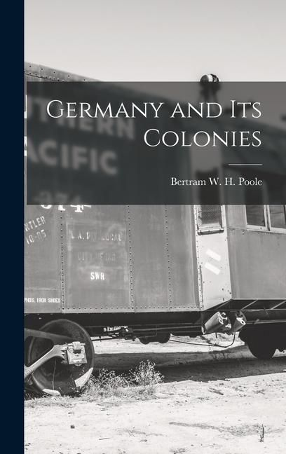 Produktbild: Germany and Its Colonies