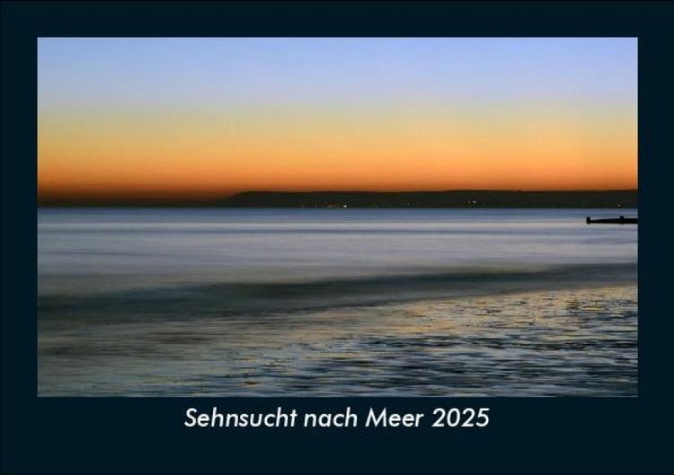 Produktbild: Sehnsucht nach Meer 2025 Fotokalender DIN A5