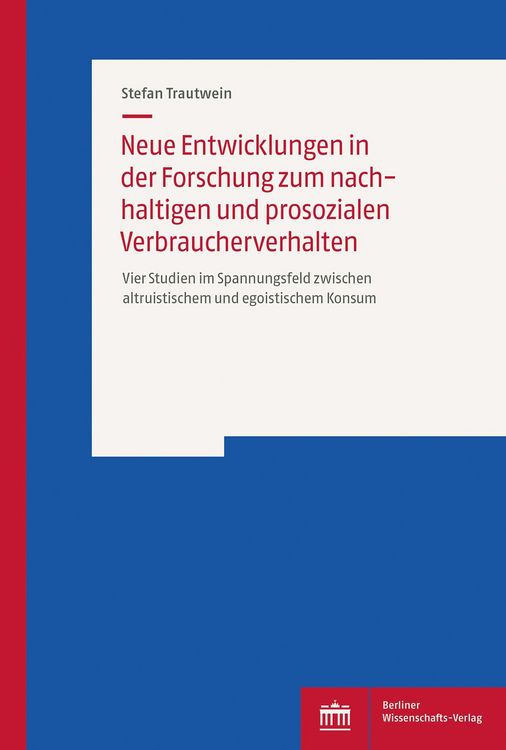 Produktbild: Neue Entwicklungen in der Forschung zum nachhaltigen und prosozialen Verbraucherverhalten