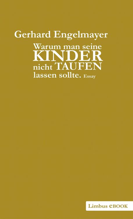 Produktbild: Warum man seine Kinder nicht taufen lassen sollte