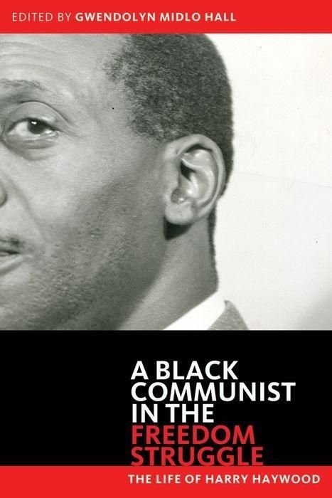 Produktbild: Haywood, H: Black Communist in the Freedom Struggle