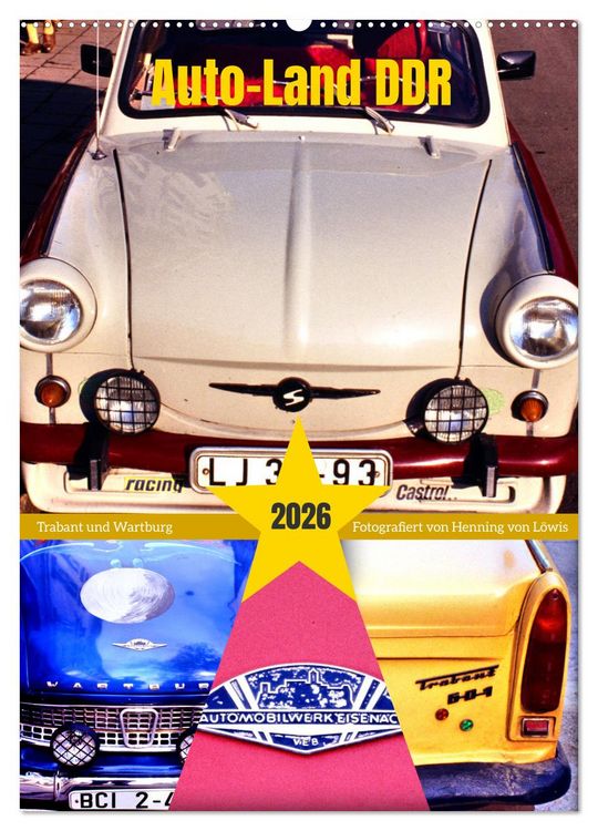 Produktbild: Auto-Land DDR - Trabant und Wartburg (Wandkalender 2026 DIN A2 hoch), CALVENDO Monatskalender