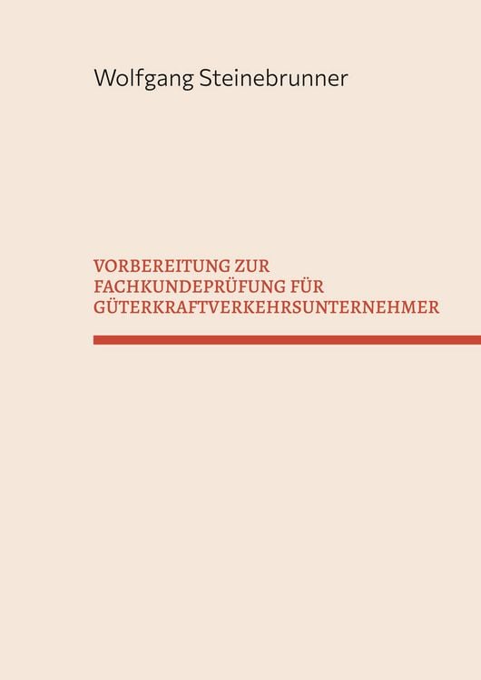 Produktbild: Vorbereitung Zur Fachkundepr&uuml;fung f&uuml;r G&uuml;terkraftverkehrsunternehmer
