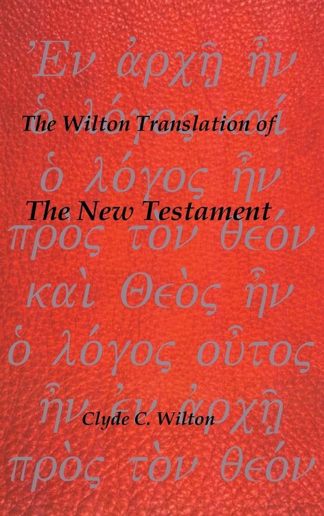 Produktbild: The Wilton Translation of the New Testament