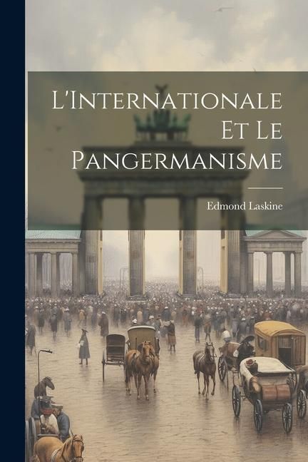 Produktbild: L'Internationale et le Pangermanisme