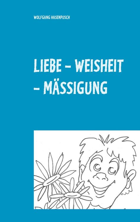 Produktbild: Liebe - Weisheit - M&auml;ssigung