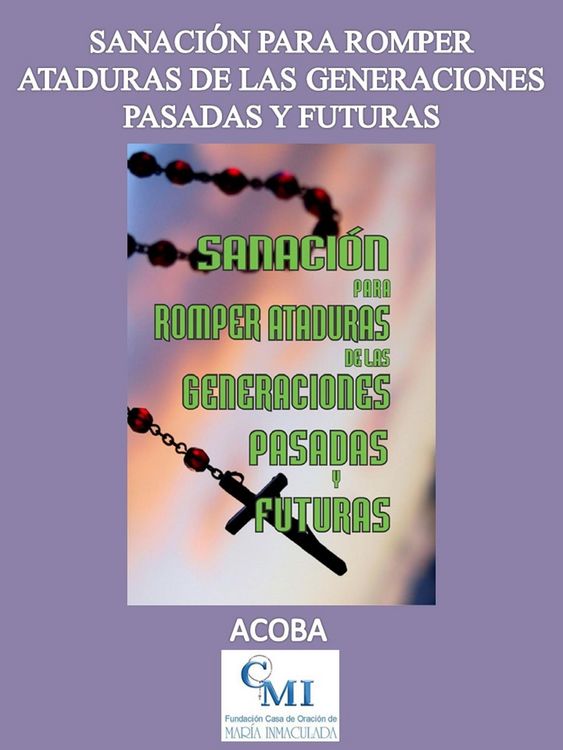 Produktbild: Sanaci&oacute;n para romper ataduras de las generaciones pasadas y futuras