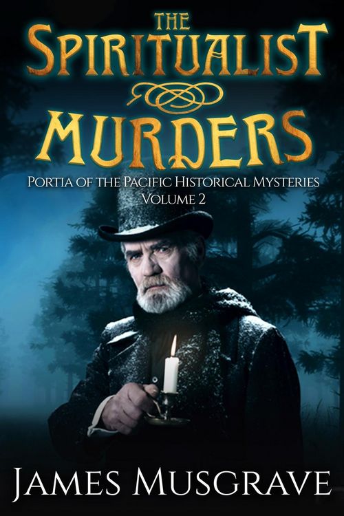 Produktbild: The Spiritualist Murders: Portia of the Pacific Historical Mysteries Volume 2