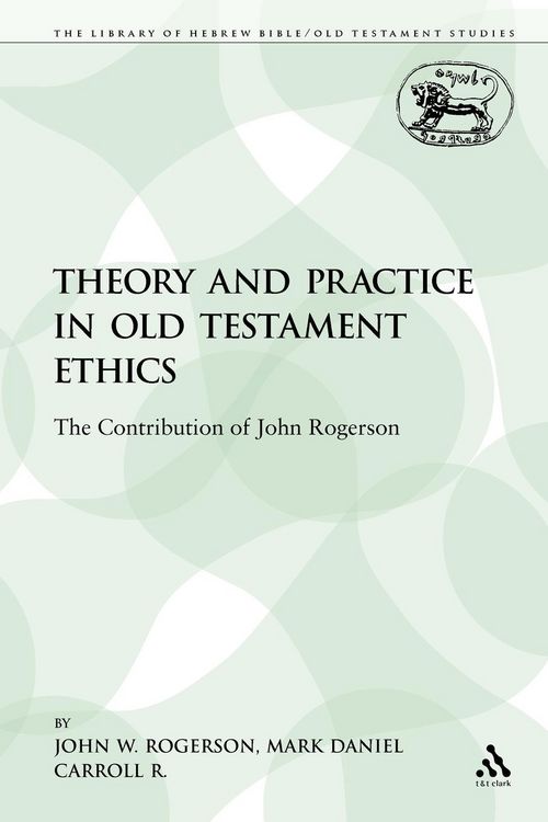 Produktbild: Theory and Practice in Old Testament Ethics