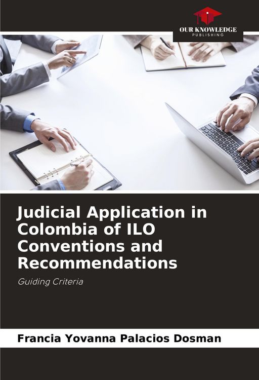 Produktbild: Judicial Application in Colombia of ILO Conventions and Recommendations