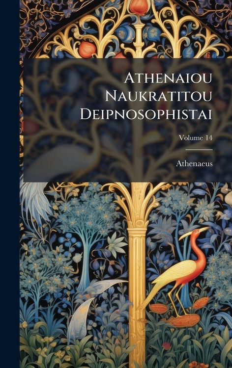 Produktbild: Athenaiou Naukratitou Deipnosophistai