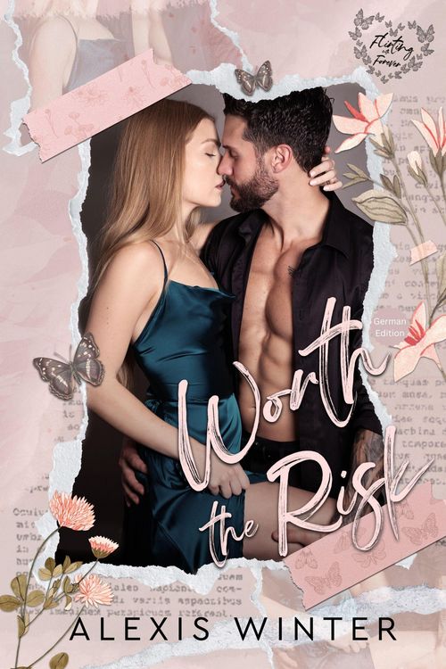 Produktbild: Worth the Risk (Flirten mit dem F&uuml;r-immer, #1)