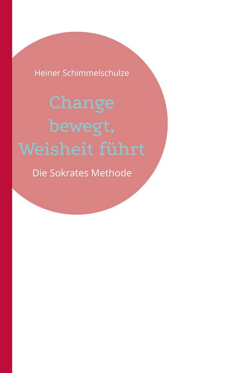 Produktbild: Change bewegt, Weisheit f&uuml;hrt