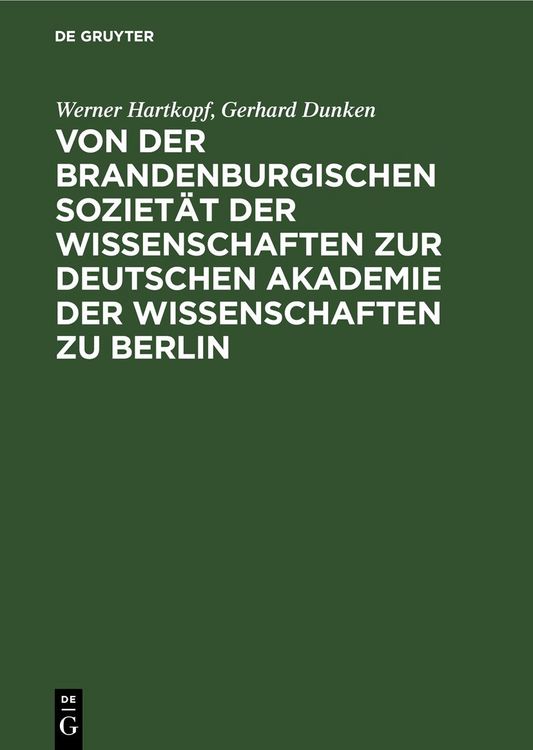Produktbild: Von der Brandenburgischen Soziet&auml;t der Wissenschaften zur Deutschen Akademie der Wissenschaften zu Berlin
