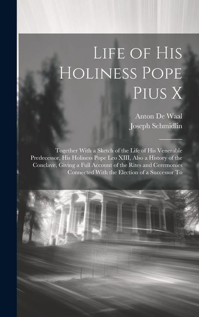 Produktbild: Life of His Holiness Pope Pius X