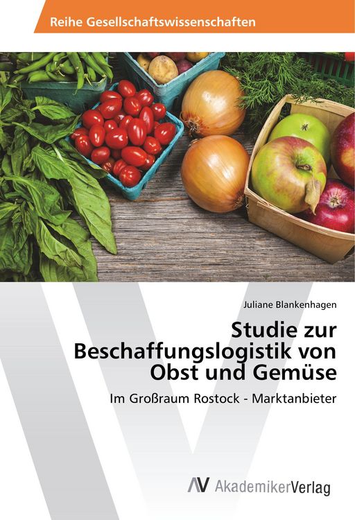 Produktbild: Studie zur Beschaffungslogistik von Obst und Gem&uuml;se