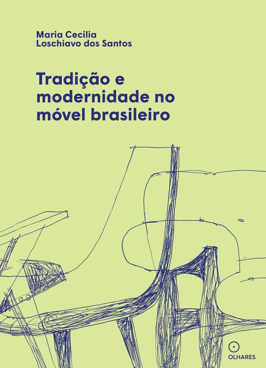 Produktbild: Tradi&ccedil;&atilde;o e modernidade no m&oacute;vel brasileiro