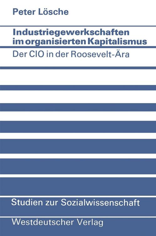 Produktbild: Industriegewerkschaften im organisierten Kapitalismus