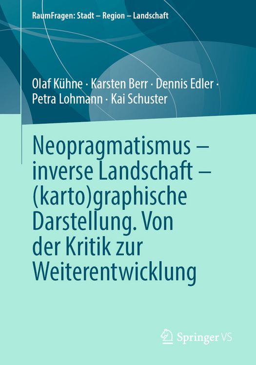 Produktbild: Neopragmatismus &ndash; inverse Landschaft &ndash; (karto)graphische Darstellung. Von der Kritik zur Weiterentwicklung