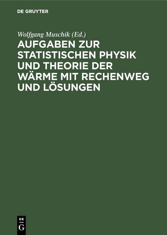 Produktbild: Aufgaben zur Statistischen Physik und Theorie der W&auml;rme mit Rechenweg und L&ouml;sungen