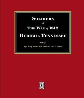 Produktbild: Soldier of the War of 1812 Buried in Tennessee