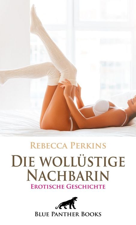 Produktbild: Die wollüstige Nachbarin | Erotische Geschichte