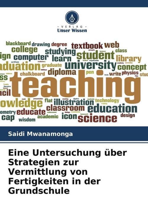 Produktbild: Eine Untersuchung &uuml;ber Strategien zur Vermittlung von Fertigkeiten in der Grundschule