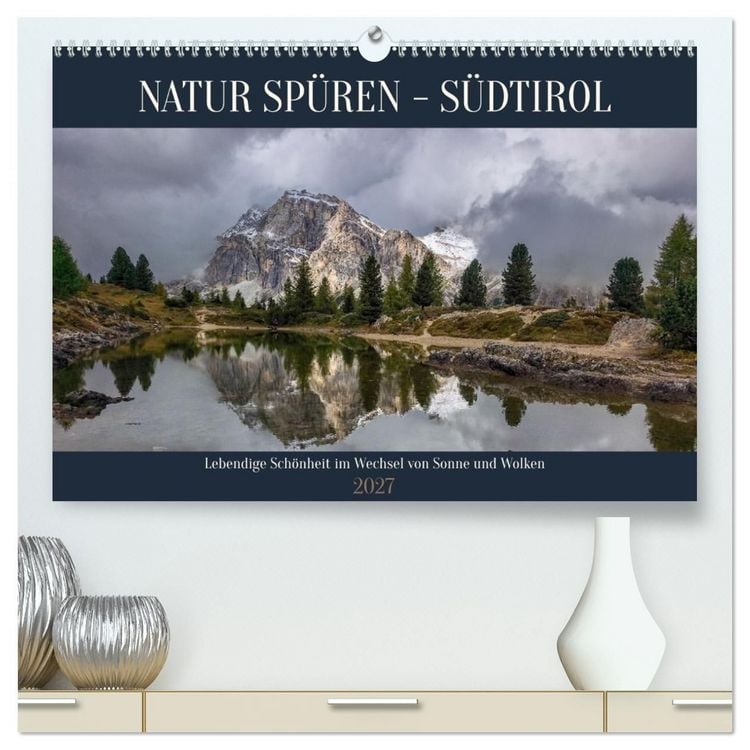 Produktbild: NATUR SP&Uuml;REN - S&Uuml;DTIROL (hochwertiger Premium Wandkalender 2027 DIN A2 quer), Kunstdruck in Hochglanz