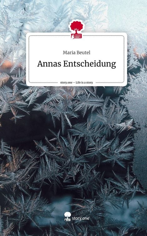 Produktbild: Annas Entscheidung. Life is a Story - story.one