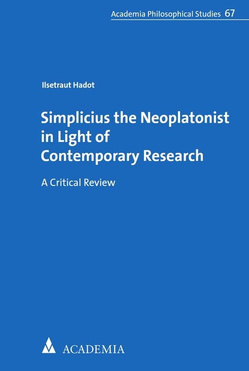 Produktbild: Simplicius the Neoplatonist in Light of Contemporary Research