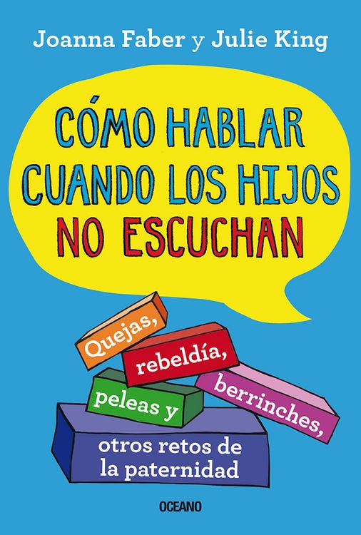 Produktbild: C&oacute;mo hablar cuando los hijos no escuchan