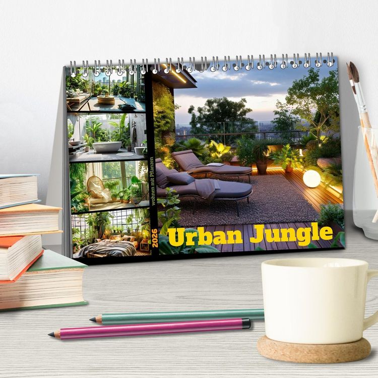 Produktbild: Urban Jungle - wohnen mit Pflanzen (Tischkalender 2026 DIN A5 quer), CALVENDO Monatskalender
