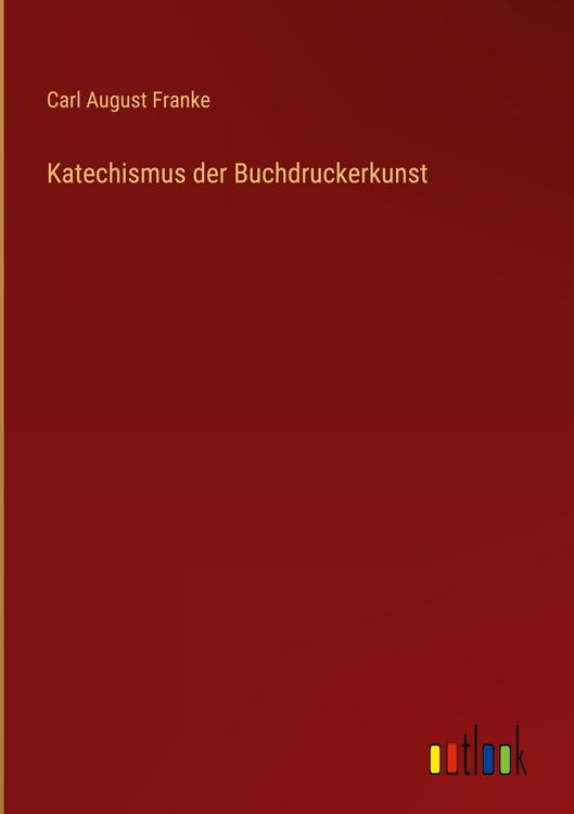 Produktbild: Katechismus der Buchdruckerkunst
