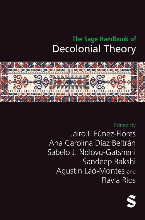 Produktbild: The Sage Handbook of Decolonial Theory