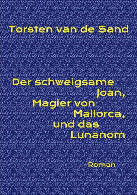 Produktbild: Der schweigsame Joan, Magier von Mallorca, und das Lunanom