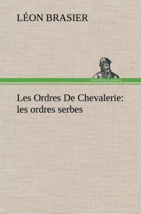 Produktbild: Les Ordres De Chevalerie: les ordres serbes