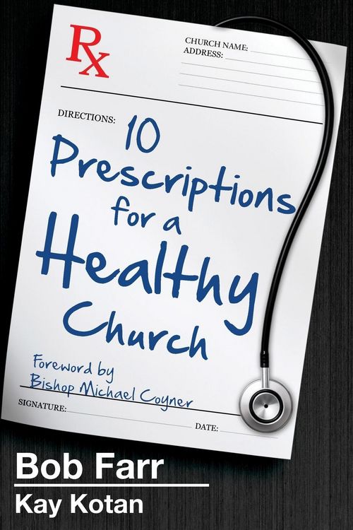 Produktbild: Ten Prescriptions for a Healthy Church