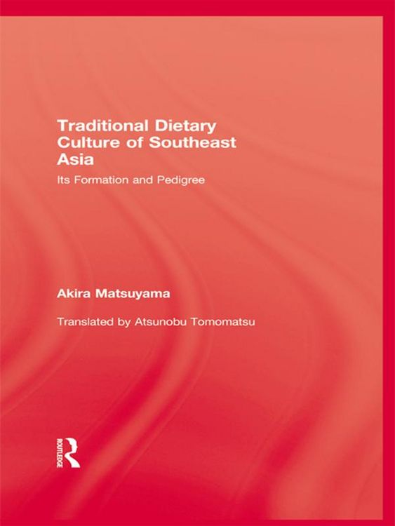 Produktbild: Traditional Dietary Culture Of Southeast Asia