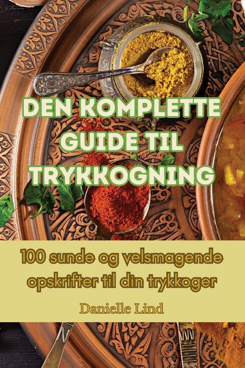 Produktbild: Den komplette guide til trykkogning