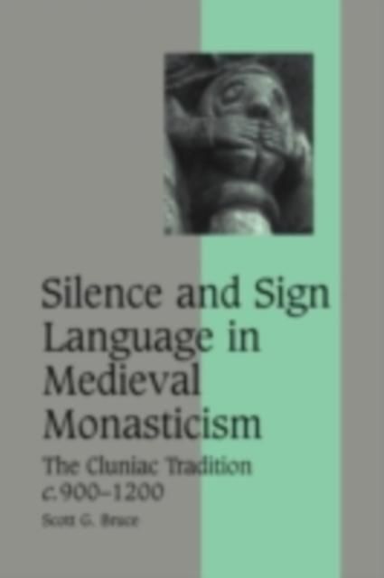 Produktbild: Silence and Sign Language in Medieval Monasticism