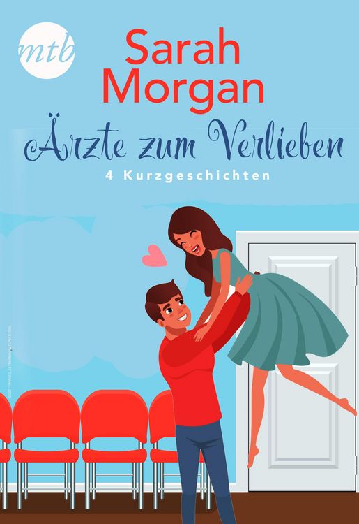 Produktbild: Sarah Morgan - Ärzte zum Verlieben - 4 Kurzgeschichten