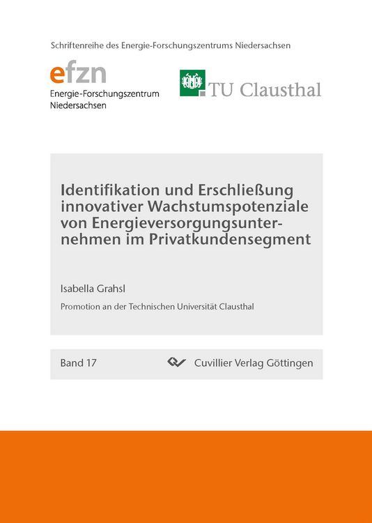 Produktbild: Identifikation und Erschlie&szlig;ung innovativer Wachstumspotenziale von Energieversorgungsunternehmen im Privatkundensegment (Band 17)