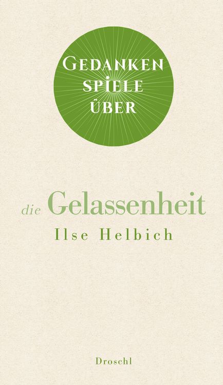 Produktbild: Gedankenspiele &uuml;ber die Gelassenheit
