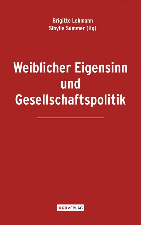 Produktbild: Weiblicher Eigensinn und Gesellschaftspolitik
